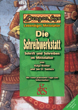 Die Schreibwerkstatt - Schrift und Schreiben im Mittelalter