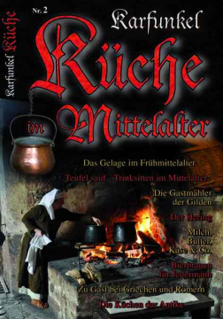 Küche im Mittelalter Nr. 2 mit Rezeptspecial