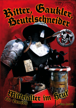 Ritter, Gaukler, Beutelschneider - Die Comedy!, Tom Freiwah