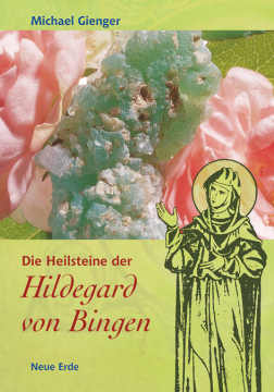 Die Heilsteine der Hildegard von Bingen, Michael Gienger