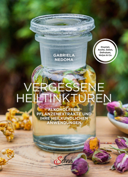 Vergessene Heiltinkturen, Gabriela Nedoma