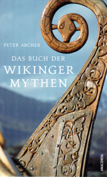 Das Buch der Wikinger Mythen, Peter Archer