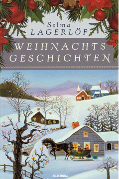 Weihnachtsgeschichten, Selma Lagerlöf