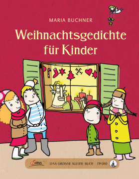 Das große kleine Buch:Weihnachtsgedichte für Kinder, Maria Buchner