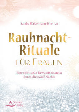 Rauhnacht-Rituale für Frauen, Sandra Waldermann-Scherhak
