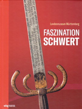 Faszination Schwert, Landesmuseum Württemberg