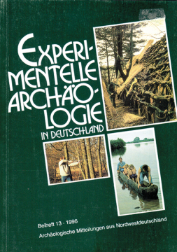 • Antiquariat • Experimentelle Archäologie in Deutschland, 1996, Beiheft 13, Hrsg. Mamoun Fasa