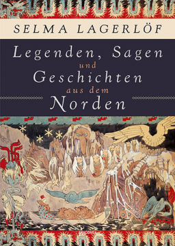Legenden, Sagen und Geschichten aus dem Norden, Selma Lagerlöf