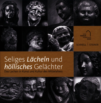 • Einzelstück • Das Lachen in Kunst und Kultur des Mittelalters, Winfried Wilhelmy