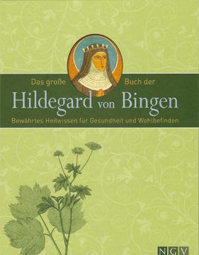 Das große Buch der Hildegard von Bingen