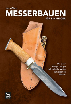 Messerbauen für Einsteiger, Lars Ohm