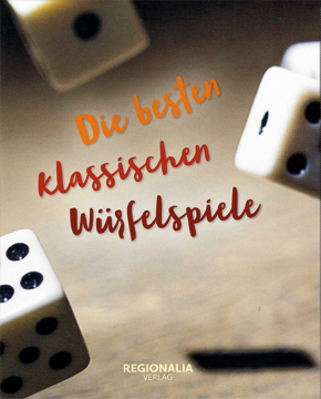 Die besten klassischen Würfelspiele