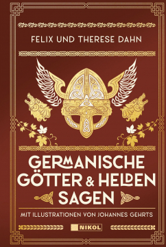 Germanische Götter & Helden Sagen, Felix und Therese Dahn