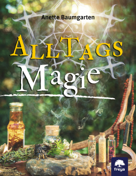 Alltagsmagie, Anette Baumgarten