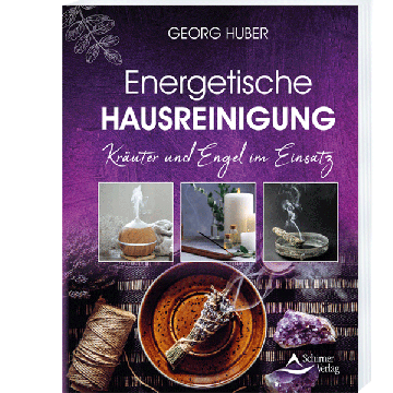 Energetische Hausreinigung, Georg Huber