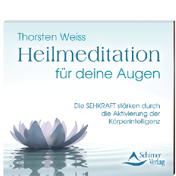 CD: Heilmeditation für deine Augen, Thorsten Weiss