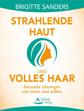 Strahlende Haut und volles Haar, Brigitte Sanders