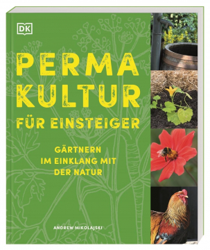 Permakultur für Einsteiger, Andrew Mikolajski