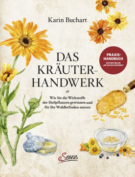 Das Kräuterhandwerk, Karin Buchart, Veronika Halmbacher