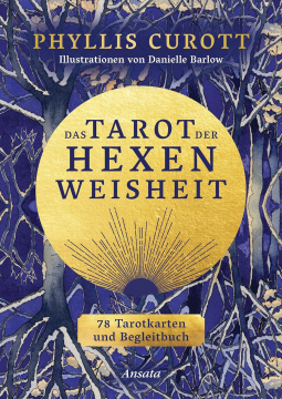 Das Tarot der Hexenweisheit, Phyllis Curott