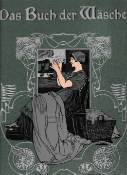 Einzelstück: Das Buch der Wäsche, Brigitta Hochfelden, Marie Niedner