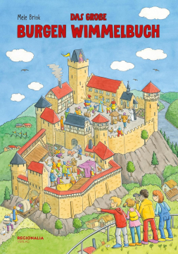 Das große Burgen Wimmelbuch, Mele Brink