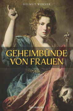 Geheimbünde von Frauen, Helmut Werner