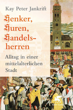 Einzelstück: Henker, Huren, Handelsherren, Kay Peter Jankrift