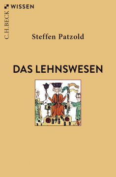 Das Lehnswesen, Steffen Patzold