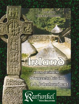 Irland von seinen Wurzeln bis ins 15. Jahrhundert, C. Beckers-Dohlen