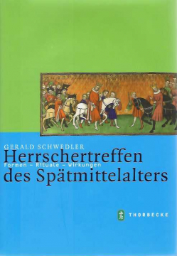 Einzelstück: Herrschertreffen des Spätmittelalters , Gerald Schwedler