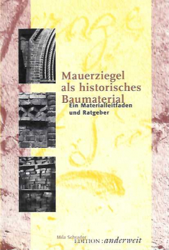 Antiquariat: Mauerziegel als historisches Baumaterial, Mila Schrader