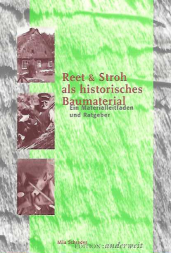 Antiquariat: Reet & Stroh als historisches Baumaterial, Mila Schrader