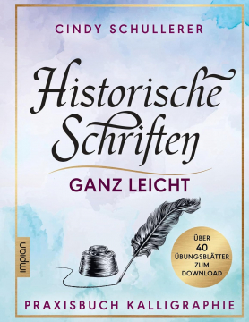 Historische Schriften ganz leicht, Cindy Schullerer