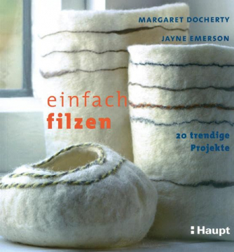 Einfach filzen, Margaret Docherty, Jayne Emerson