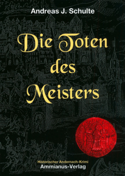 Die Toten des Meisters, Andreas J. Schulte