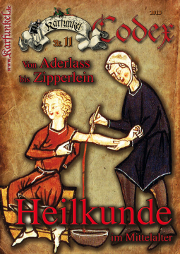 Karfunkel Codex Nr. 11: Heilkunde im Mittelalter