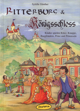 Ritterburg & Königsschloss, Sybille Günther