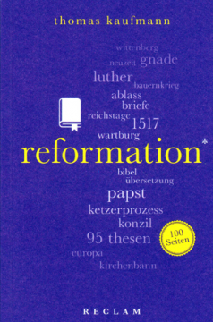 Reformation, Thomas Kaufmann