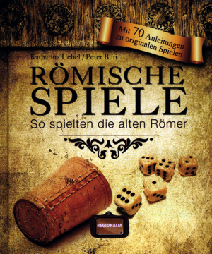 Römische Spiele, K. Uebel / P. Buri