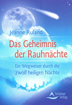 Das Geheimnis der Rauhnächte, Jeanne Ruland
