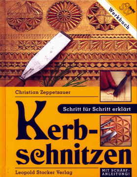 Kerbschnitzen, Christian Zeppetzauer