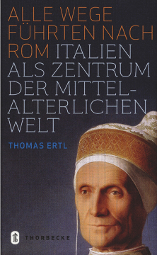 Alle Wege führten nach Rom