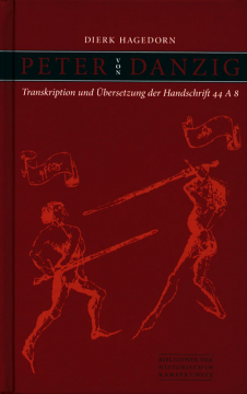 Peter von Danzig: Transkription und Übersetzung der Handschrift 44 A 8, Herausgegeben, transkribiert und übersetzt von Dierk Hagedorn