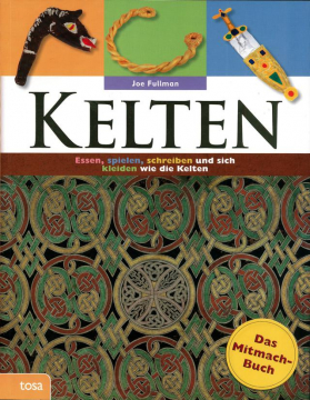 Kelten • Das Mitmach-Buch, Joe Fullman