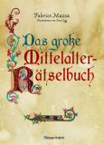 Das große Mittelalter-Rätselbuch, Fabrice Mazza