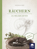 Räuchern zu heiligen Zeiten, Hannelore Kleiß