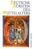 Antiquariat: Deutsche Fürsten des Mittelalters, Eberhard Holtz, Wolfgang Huschner, (Hrsg.)