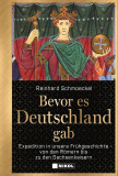 Bevor es Deutschland gab, Reinhard Schmöckel