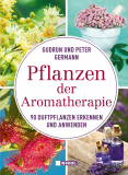 Pflanzen der Aromatherapie, Gudrun und Peter Germann